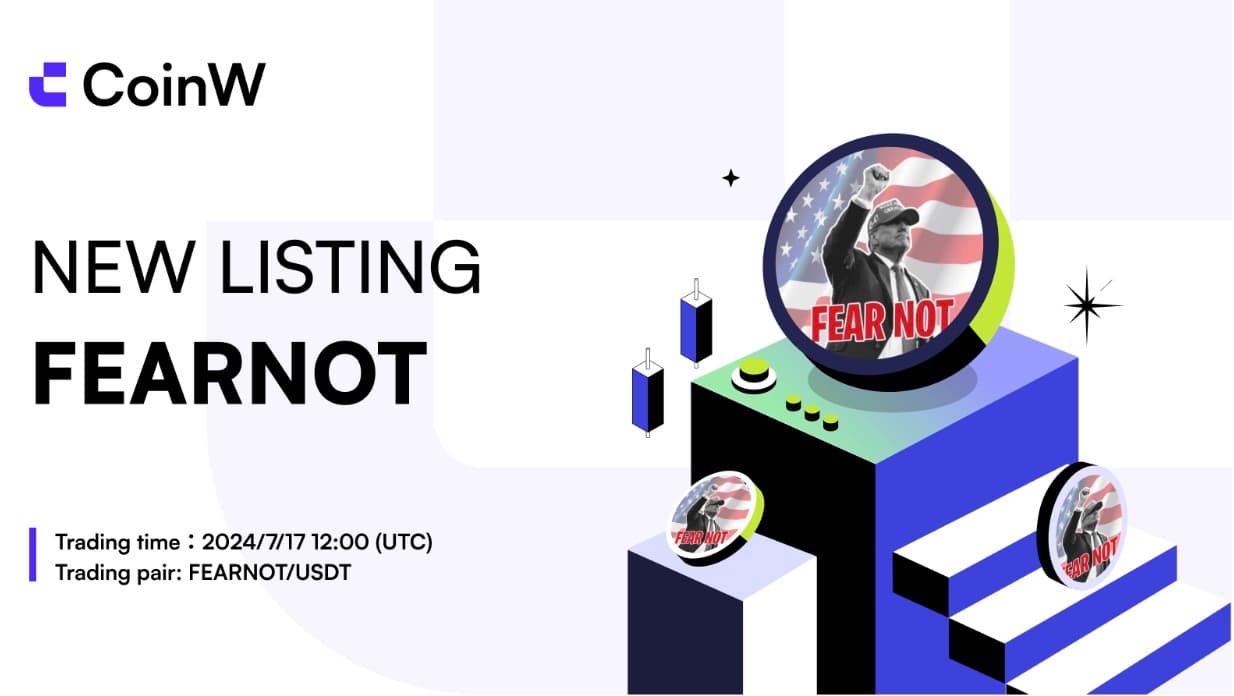 FEARNOT Meme Coin to Be Listed on CoinW Exchange