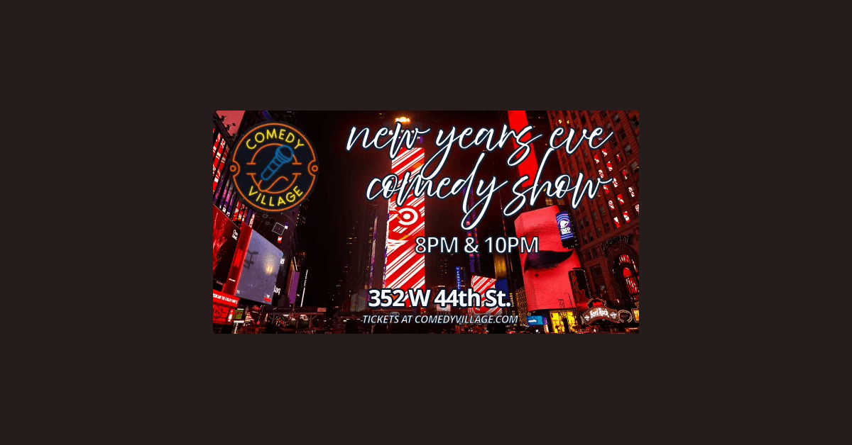 Comedy Village Offers Unique New Year's Eve Experience in Times Square