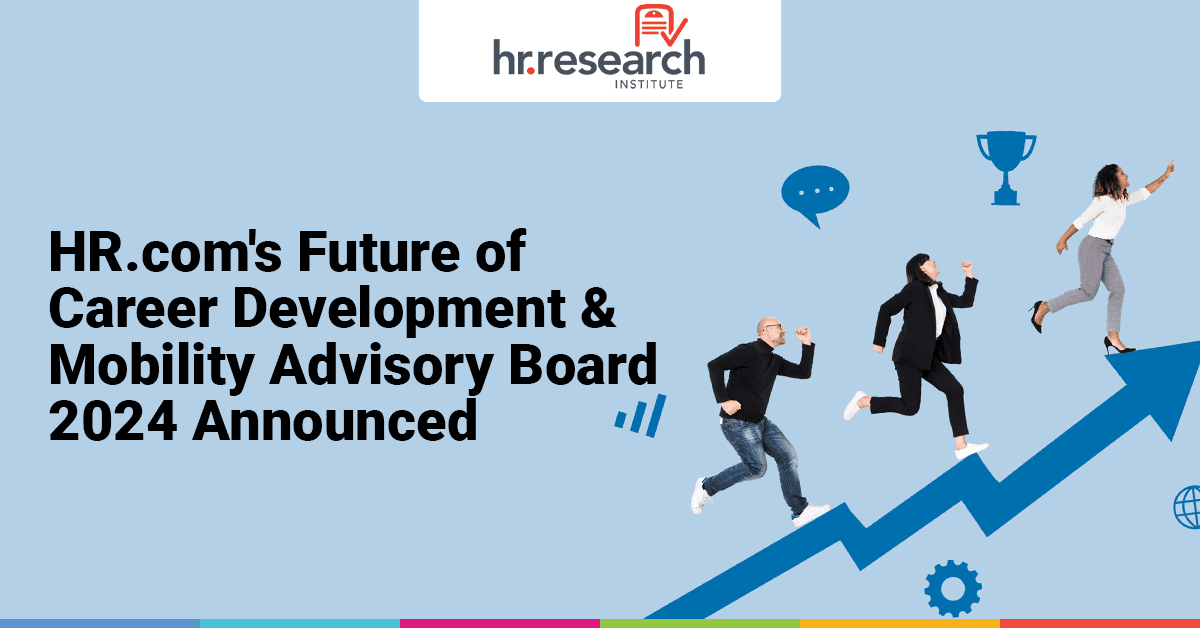 HR.com Assembles Expert Panel to Drive Future of Employee Career Development