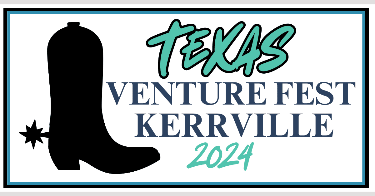 Texas Venture Fest 2024 Set to Ignite Entrepreneurial Spirit in Kerrville
