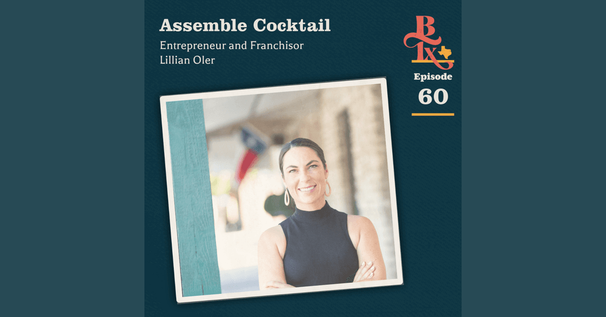 Assemble Cocktail Founder Reveals Innovative Franchising Model on Building Texas Show
