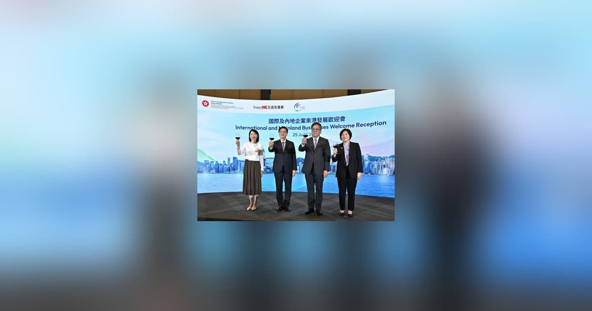 Hong Kong Welcomes 413 New and Expanded Enterprises, Expects HK$53 Billion in FDI