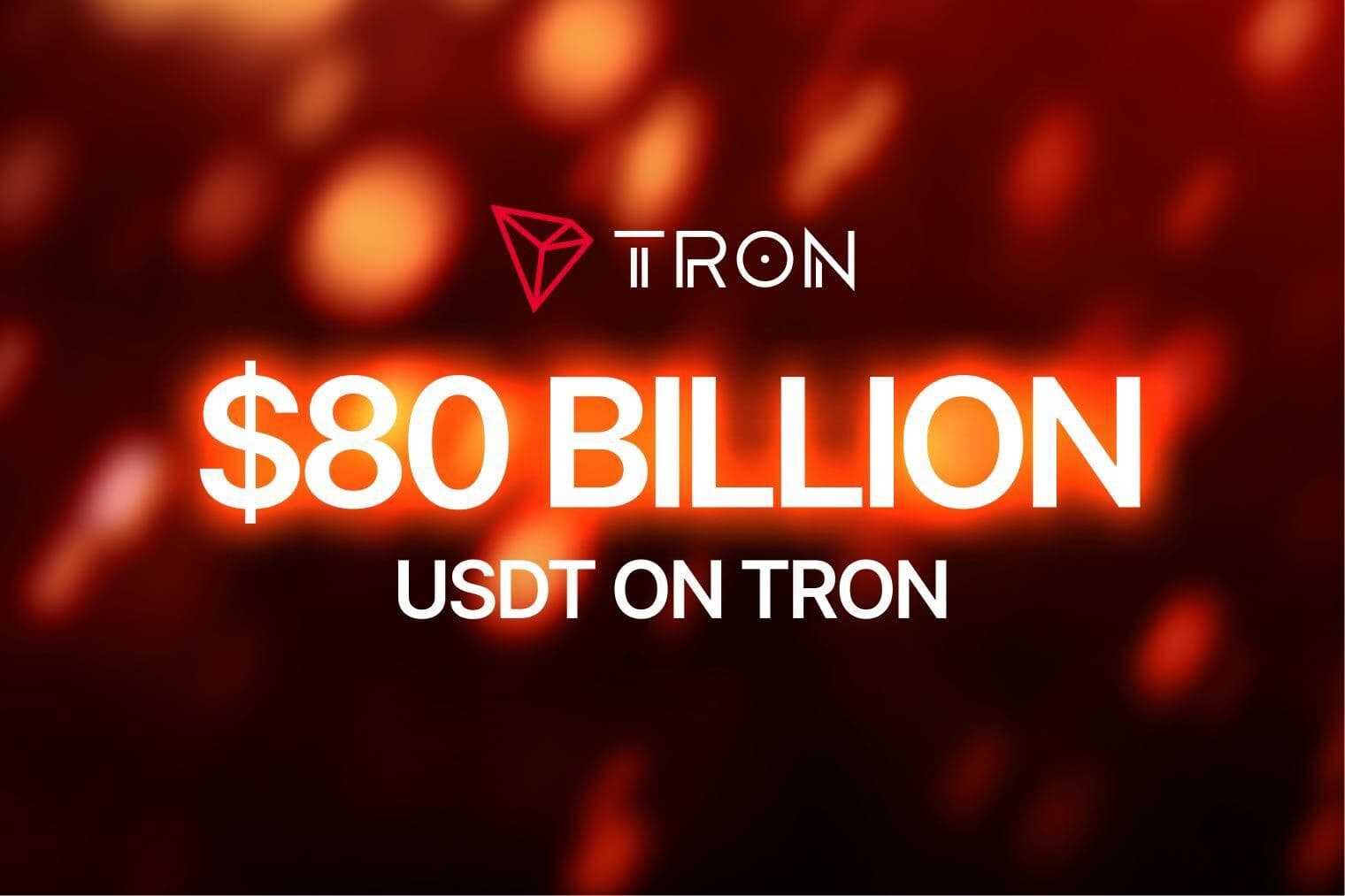USDT on TRON Surpasses $80 Billion, Reinforcing Its Dominance in Stablecoin Market