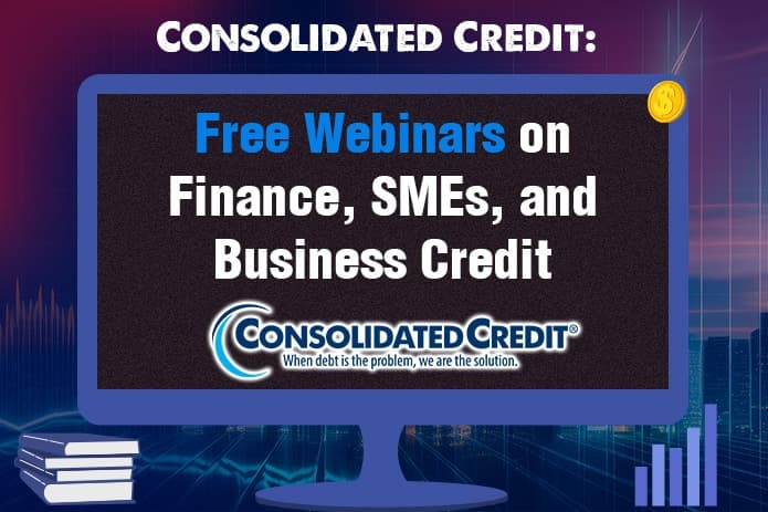 Consolidated Credit Offers Free Webinars to Empower Financial Decision-Making