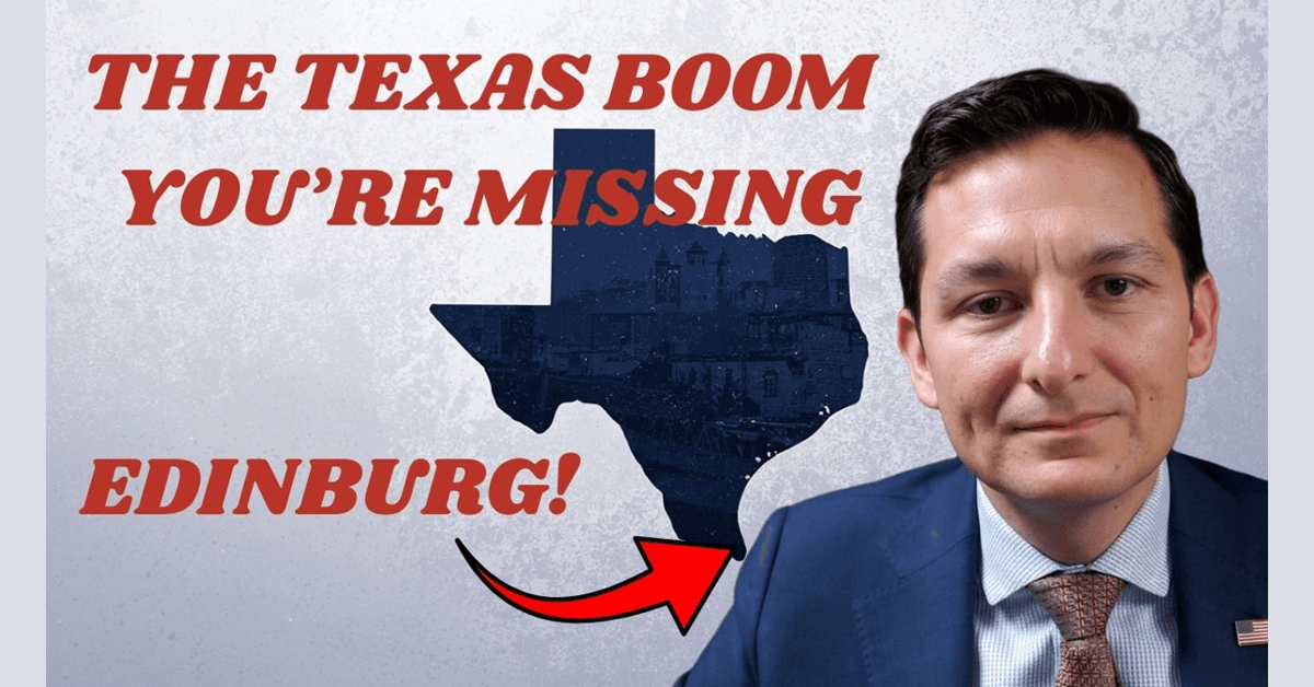 Edinburg's Strategic Growth Positions Rio Grande Valley as Economic Contender