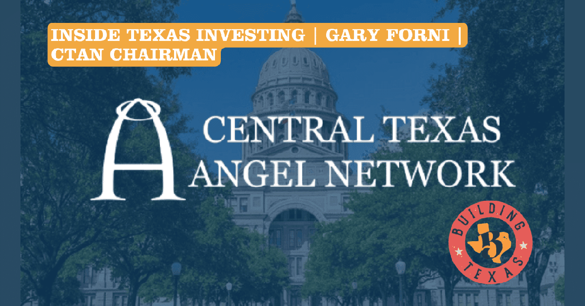 Central Texas Angel Network Showcases Statewide Investment Strategy on Building Texas Show