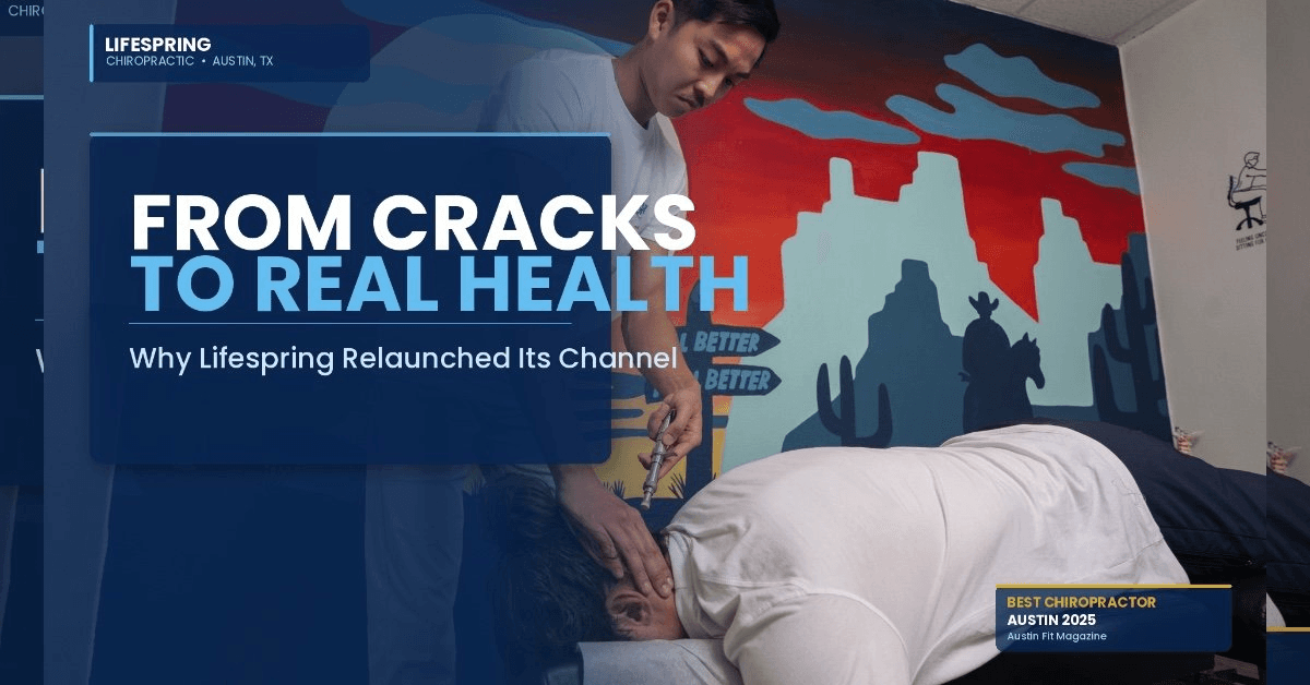 Austin Chiropractic Clinic Shifts YouTube Strategy From 'Crack' Entertainment to Natural Health Education