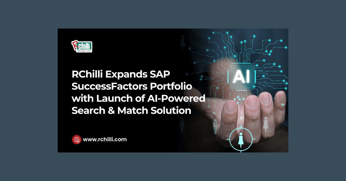 RChilli Launches AI-Powered Search & Match Solution for SAP SuccessFactors to Transform Recruitment Automation