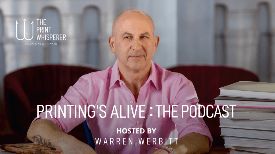Print Industry Expert Warren Werbitt Launches Innovative Podcast Exploring Print's Future
