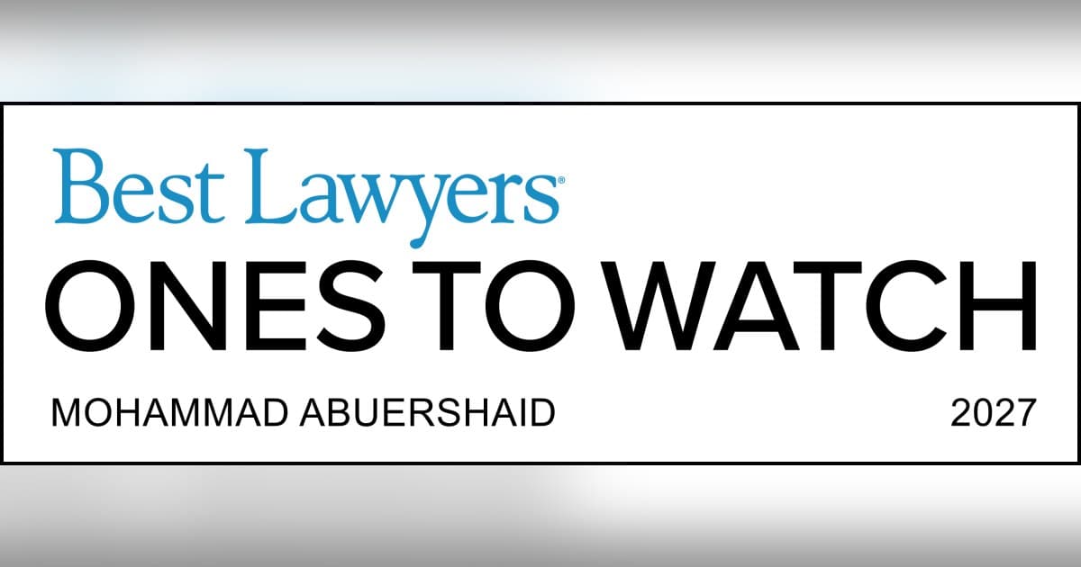 California Attorney Mohammad Abuershaid Earns Best Lawyers: Ones to Watch Recognition