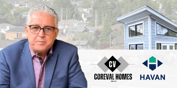 CoreVal Homes Joins HAVAN, Reinforcing Commitment to Vancouver Home Building Excellence