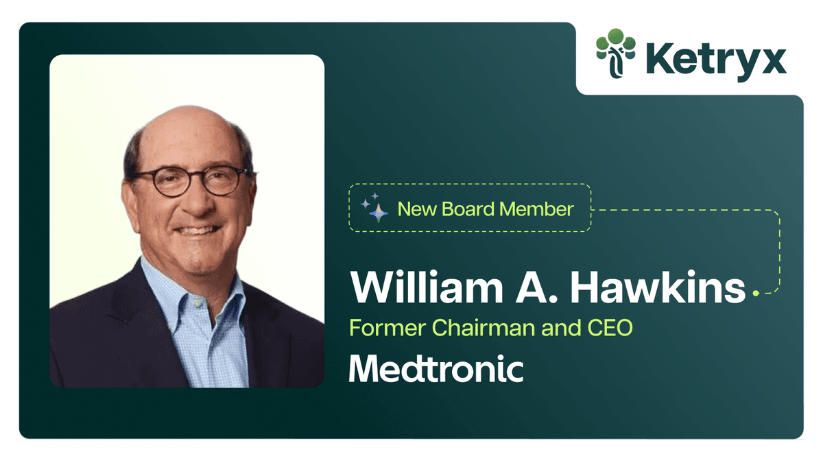 Former Medtronic CEO Bill Hawkins Joins Ketryx Board to Accelerate AI Compliance in Life Sciences