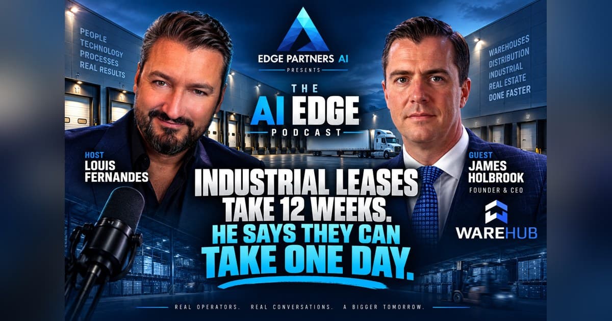 Warehub Founder James Holbrook Appears on AI Edge Podcast to Discuss AI in Industrial Real Estate