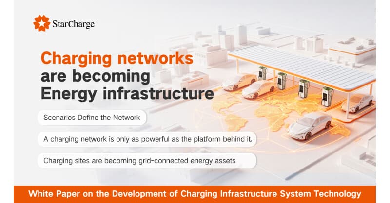 StarCharge White Papers Signal Shift from EV Charging Infrastructure to Smart Energy Networks