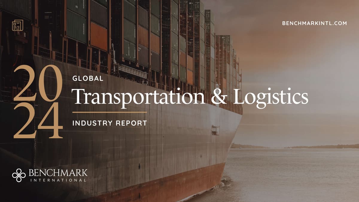 Benchmark International Releases 2024 Global Transportation & Logistics Industry Report