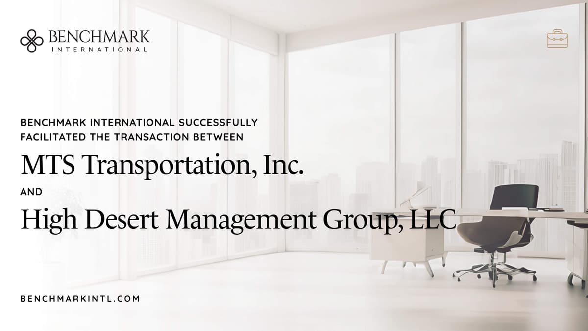 Benchmark International Facilitates Strategic Acquisition of MTS Transportation by High Desert Management Group
