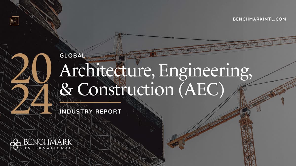 Benchmark International Releases 2024 Global AEC Industry Report with Vital Insights