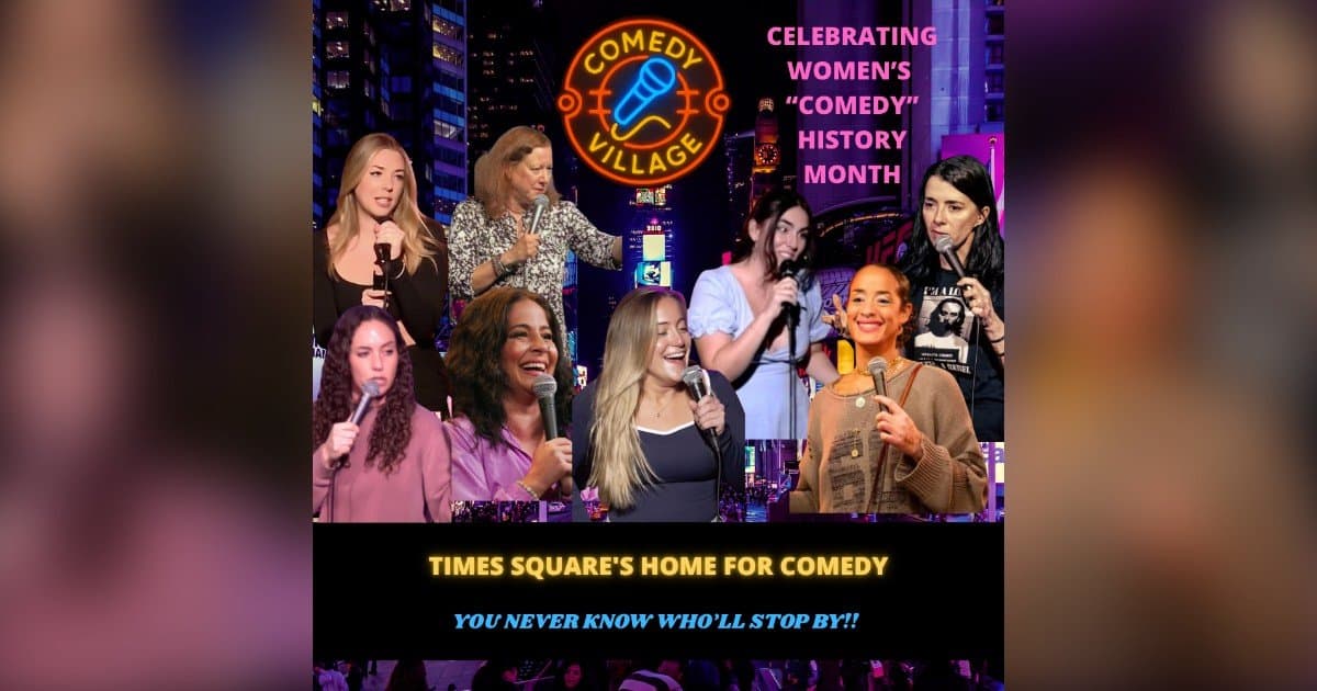 Comedy Village Spotlights Women in Comedy with Times Square Festival