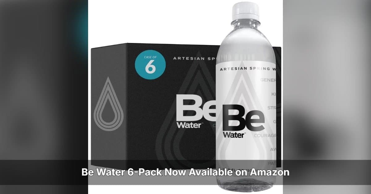 Be Water 6-Pack Launches on Amazon, Expanding Access to Premium American Artesian Water