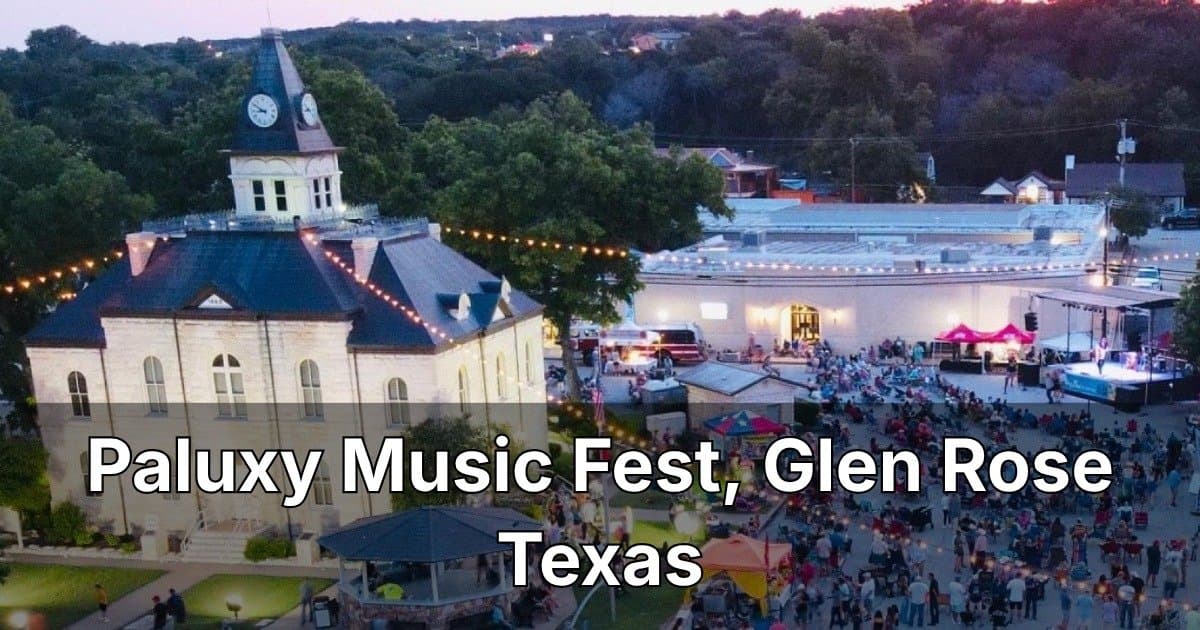 Paluxy Music Fest Returns to Glen Rose With Three Days of Free Live Music Over Memorial Day Weekend
