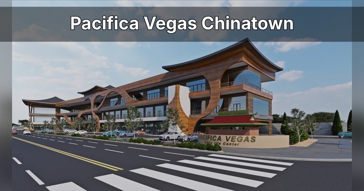 Michelin-Recognized Lao Sze Chuan to Anchor $70M Pacifica Vegas Redevelopment in Las Vegas Chinatown