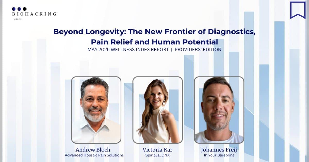 Wellness Index Report Reveals Shift from Longevity to Root-Cause Health and Human Potential