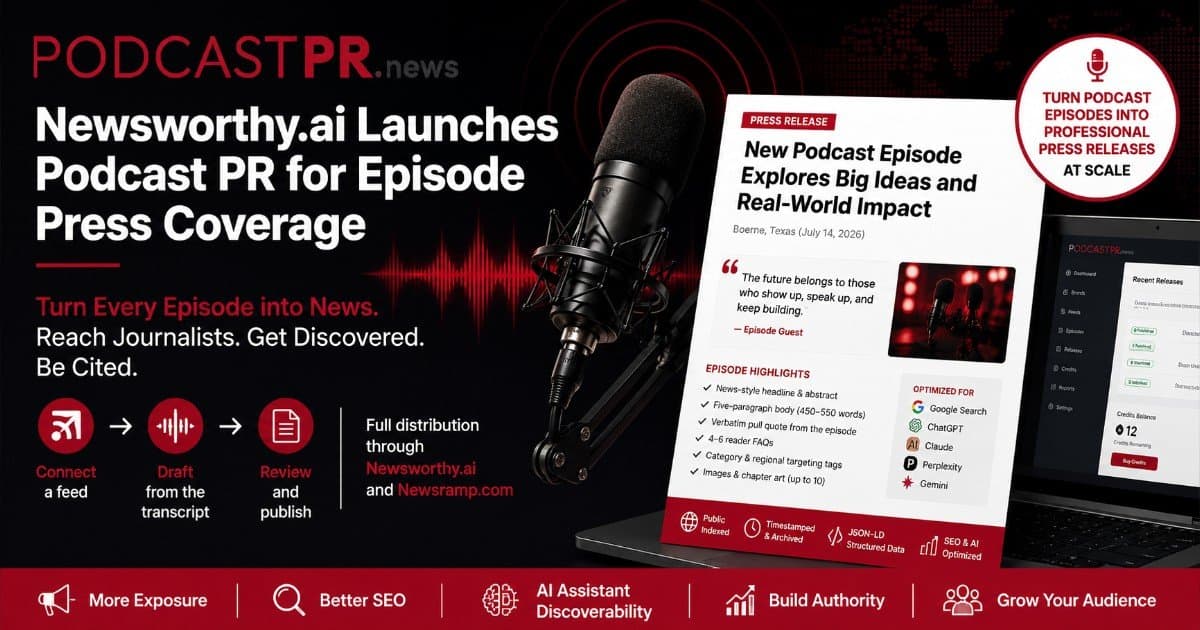 Newsworthy.ai Launches Podcast PR to Turn Episodes into Distributed Press Releases