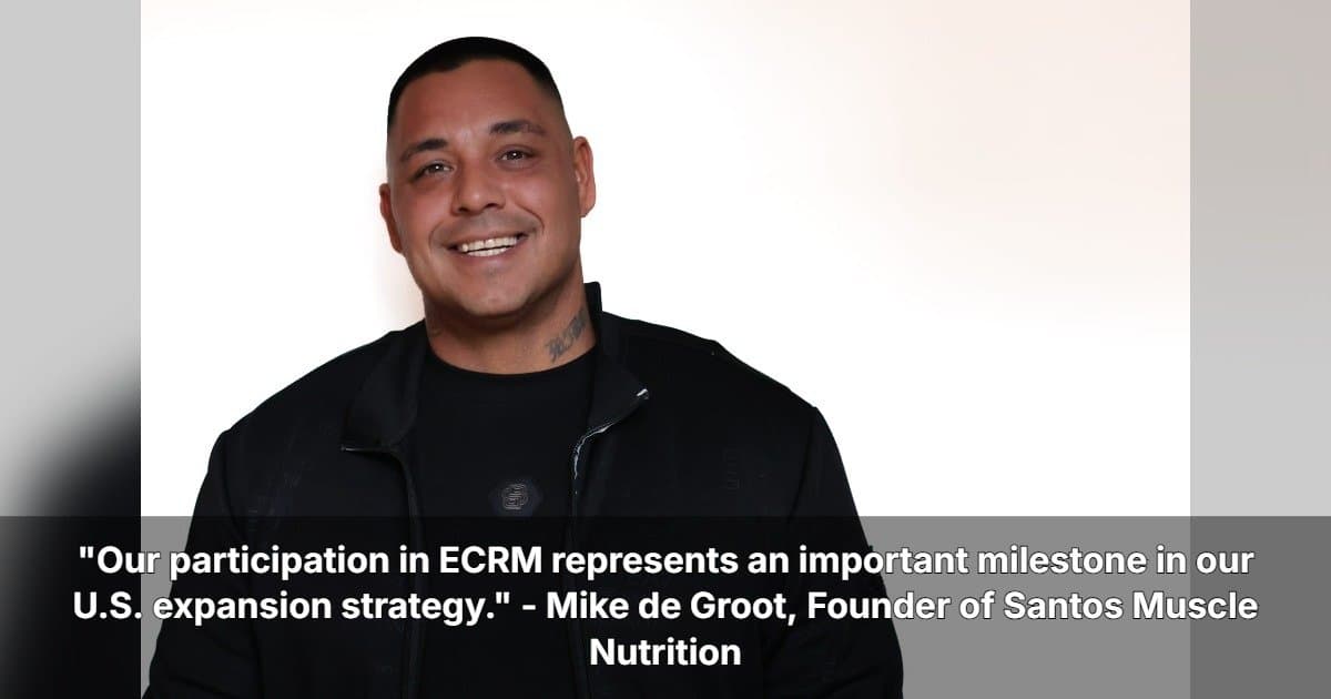 Santos Muscle Nutrition to Pitch Dutch Sports Nutrition to U.S. Retailers at ECRM Session