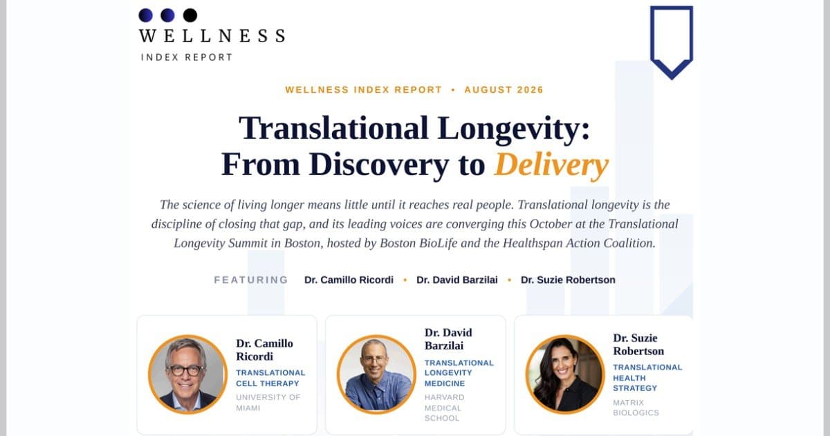Translational Longevity Takes Center Stage as August Wellness Index Report Highlights Path from Discovery to Delivery
