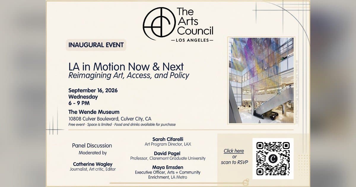 Arts Council of Greater Los Angeles Launches as Independent Nonprofit with Inaugural Panel on Art, Access, and Policy
