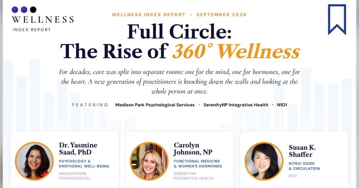 New Wellness Index Report Reveals Shift Toward 360-Degree Whole-Person Care