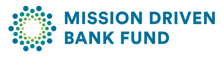 Mission Driven Bank Fund Establishes Advisory Committee to Enhance Impact in Underserved Communities