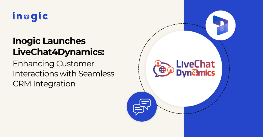 Inogic Launches LiveChat4Dynamics to Enhance Customer Interactions in Dynamics 365 CRM