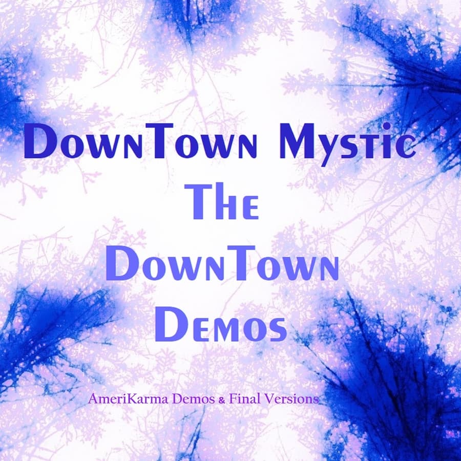 DownTown Mystic Releases 'The DownTown Demos' Album, Celebrating Creative Journey and Recovery