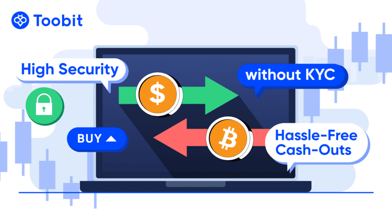 Toobit Exchange Offers No-KYC Trading and Enhanced Security Measures