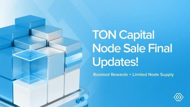 TON Capital Launches Limited Node Sale to Boost TON Blockchain Adoption