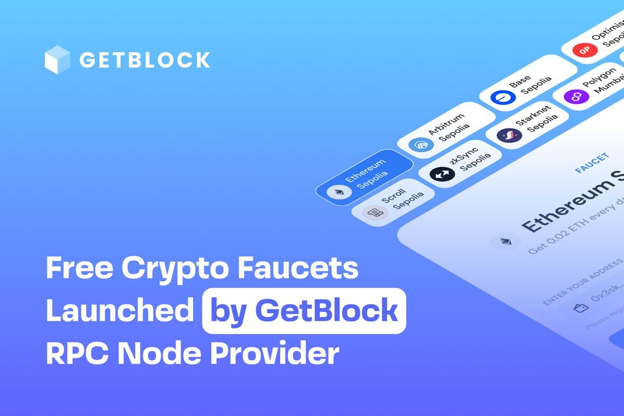 GetBlock Launches Comprehensive Crypto Faucets Dashboard for Web3 Developers