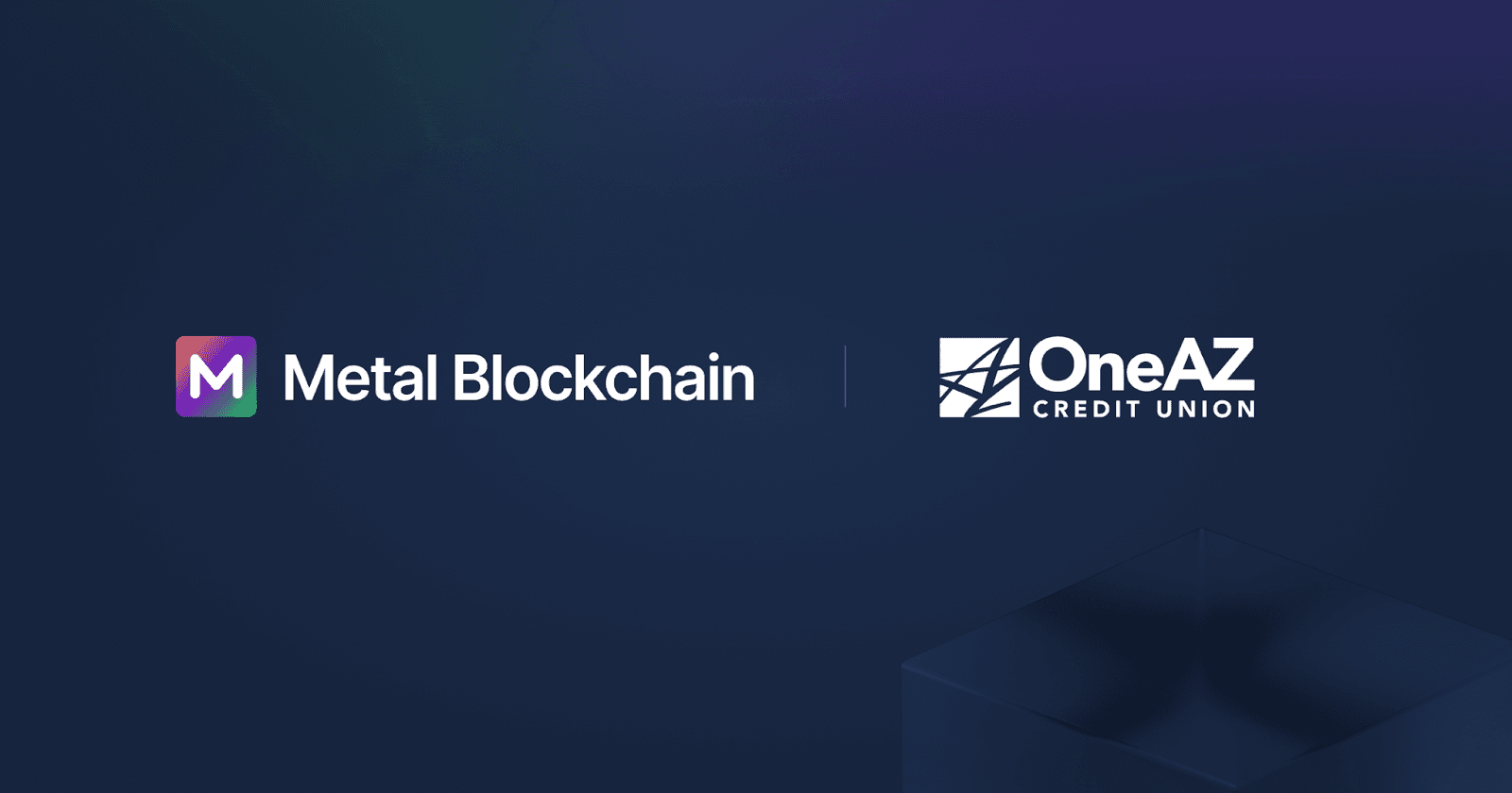 OneAZ Credit Union Partners with Metal Blockchain for Banking Innovation