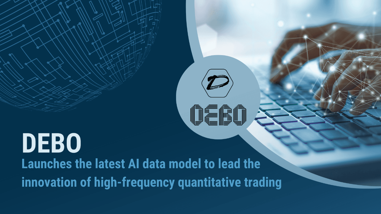DeBo Fintech LLC Launches Latest AI Data Model for High-Frequency Quantitative Trading
