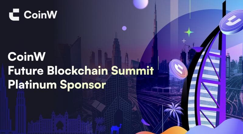 CoinW Announces Platinum Sponsorship of Future Blockchain Summit in Dubai