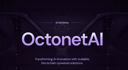 OctonetAI Unveils AI-Powered Blockchain Solutions on Solana