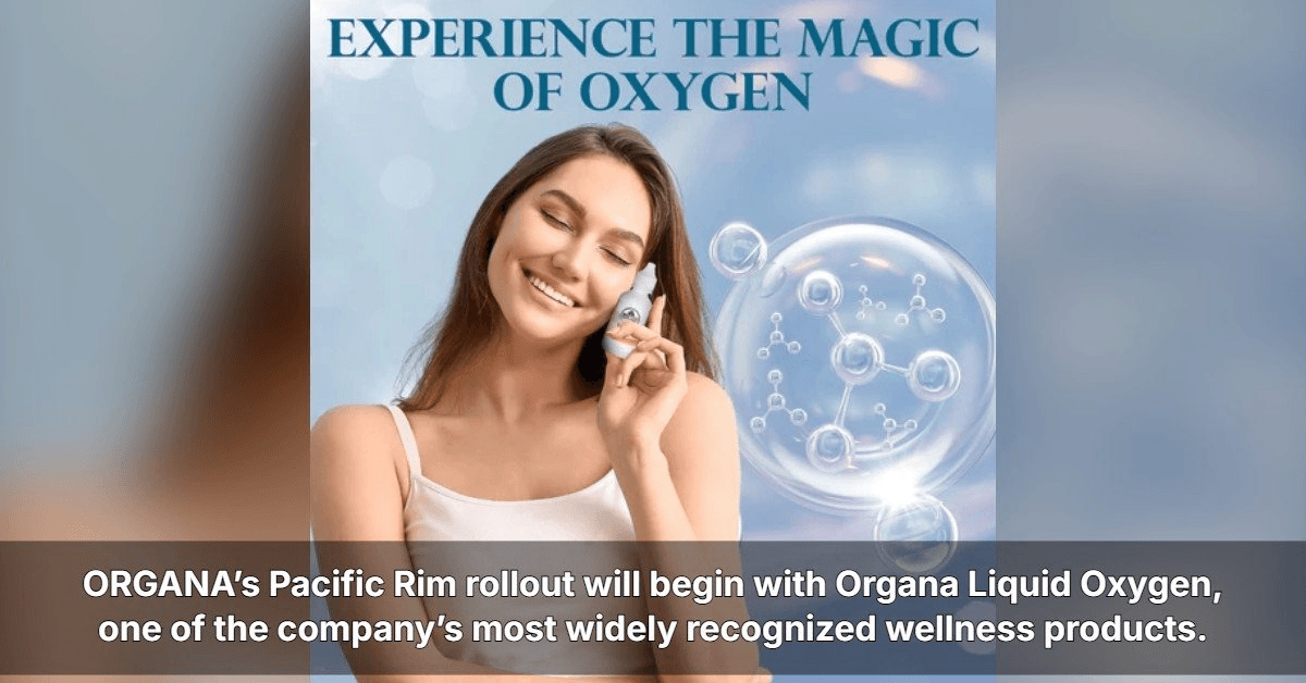 ORGANA International Enters Pacific Rim Markets Through Australia and New Zealand Expansion