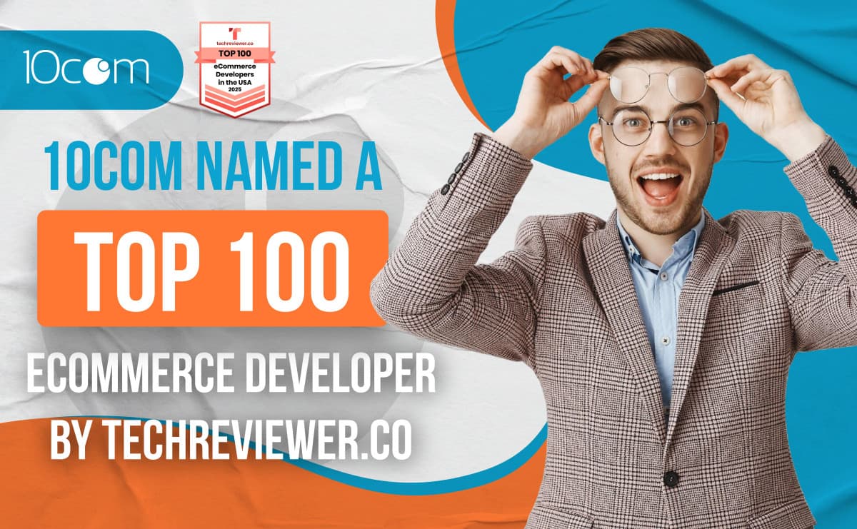 10COM Ranks Among Top 100 US eCommerce Web Development Companies