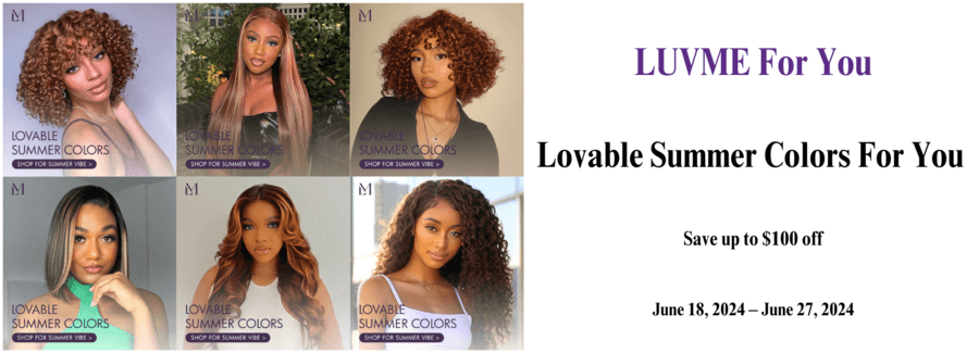 Luvme Hair Unveils 'Lovable Summer Colors For You' Promotion with Up to $100 Savings