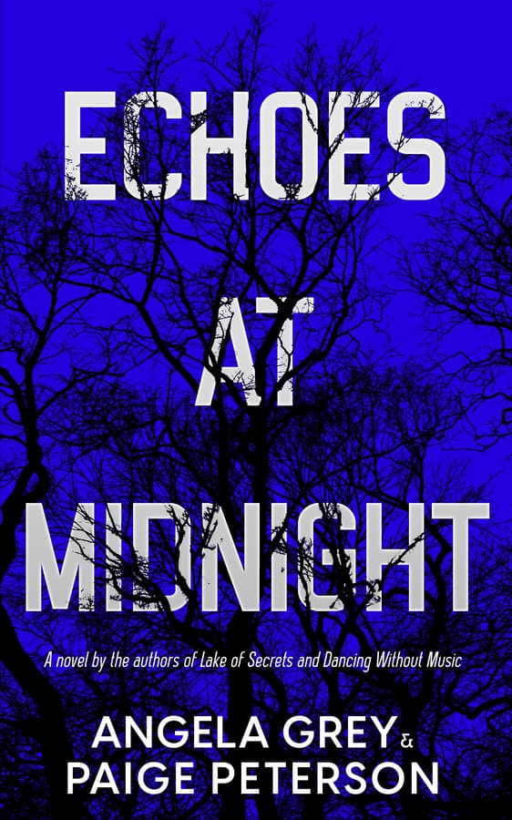 "Echoes at Midnight" by Angela Grey & Paige Peterson: A New Mystery Novel Hits the Shelves
