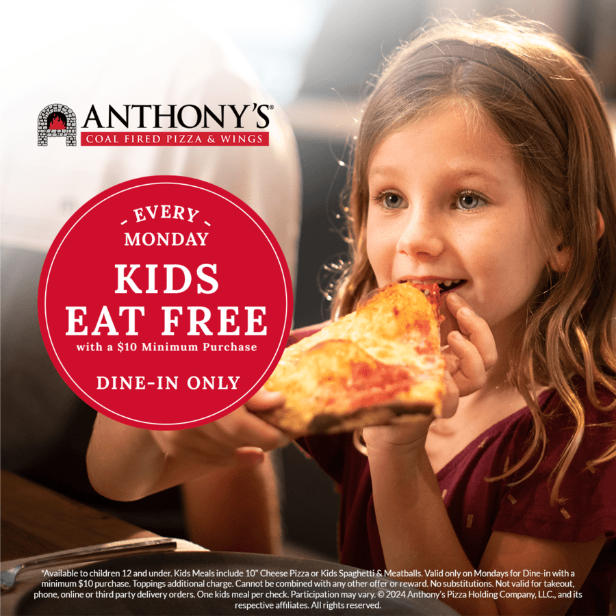 Anthony's Coal Fired Pizza & Wings Introduces Kids Eat Free Mondays